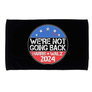 Were Not Going Back Kamala Harris Tim Walz 2024 Emblem Microfiber Hand Towel