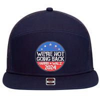 Were Not Going Back Kamala Harris Tim Walz 2024 Emblem 7 Panel Mesh Trucker Snapback Hat