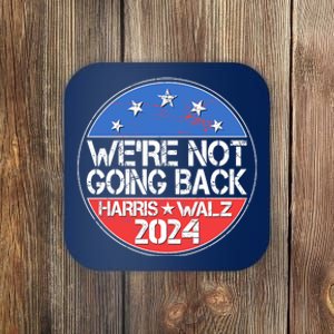 Were Not Going Back Kamala Harris Tim Walz 2024 Emblem Coaster