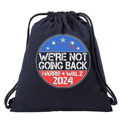 Were Not Going Back Kamala Harris Tim Walz 2024 Emblem Drawstring Bag