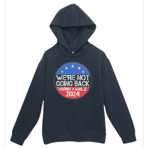 Were Not Going Back Kamala Harris Tim Walz 2024 Emblem Urban Pullover Hoodie