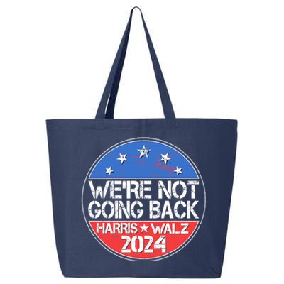 Were Not Going Back Kamala Harris Tim Walz 2024 Emblem 25L Jumbo Tote