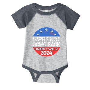 Were Not Going Back Kamala Harris Tim Walz 2024 Emblem Infant Baby Jersey Bodysuit