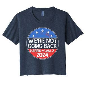 Were Not Going Back Kamala Harris Tim Walz 2024 Emblem Women's Crop Top Tee