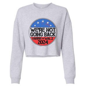 Were Not Going Back Kamala Harris Tim Walz 2024 Emblem Cropped Pullover Crew