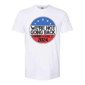 Were Not Going Back Kamala Harris Tim Walz 2024 Emblem Softstyle CVC T-Shirt