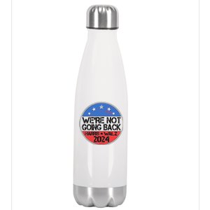 Were Not Going Back Kamala Harris Tim Walz 2024 Emblem Stainless Steel Insulated Water Bottle