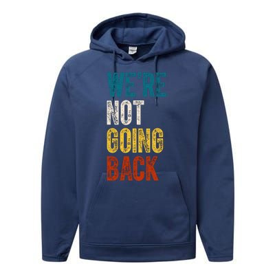 Were Not Going Back Election 2024 Performance Fleece Hoodie