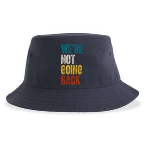 Were Not Going Back Election 2024 Sustainable Bucket Hat