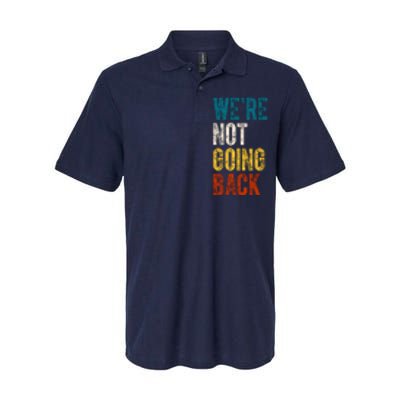 Were Not Going Back Election 2024 Softstyle Adult Sport Polo