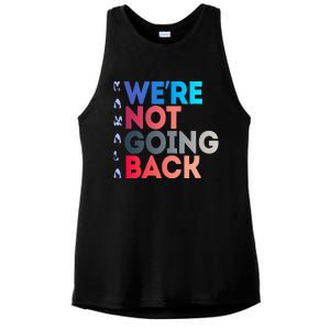 Were Not Going Back Feminist 2024 Ladies PosiCharge Tri-Blend Wicking Tank