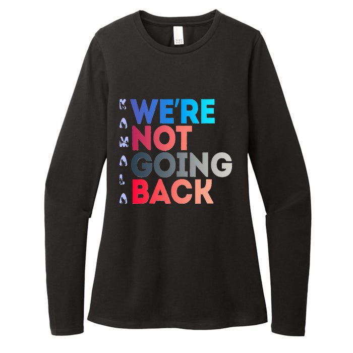 Were Not Going Back Feminist 2024 Womens CVC Long Sleeve Shirt