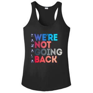 Were Not Going Back Feminist 2024 Ladies PosiCharge Competitor Racerback Tank