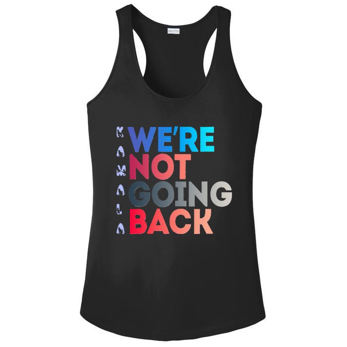 Were Not Going Back Feminist 2024 Ladies PosiCharge Competitor Racerback Tank