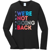 Were Not Going Back Feminist 2024 Ladies Long Sleeve Shirt