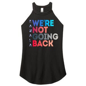 Were Not Going Back Feminist 2024 Women's Perfect Tri Rocker Tank