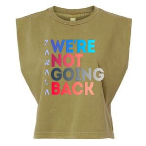 Were Not Going Back Feminist 2024 Garment-Dyed Women's Muscle Tee