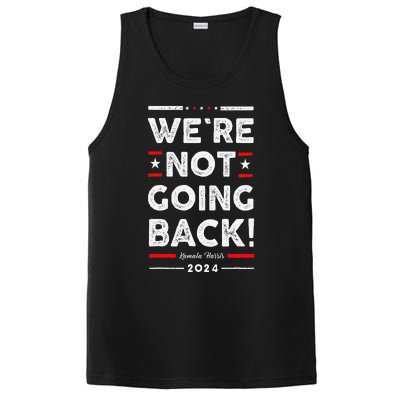 WeRe Not Going Back Vote For Kamala Harris 2024 PosiCharge Competitor Tank