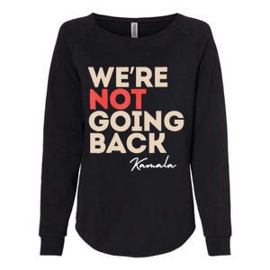 WeRe Not Going Back Womens California Wash Sweatshirt