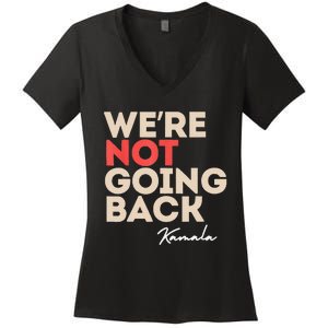 WeRe Not Going Back Women's V-Neck T-Shirt