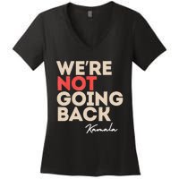 WeRe Not Going Back Women's V-Neck T-Shirt