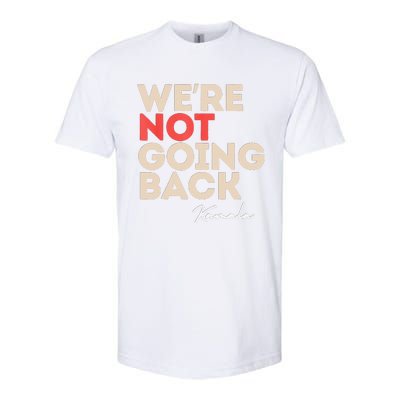 WeRe Not Going Back Softstyle CVC T-Shirt