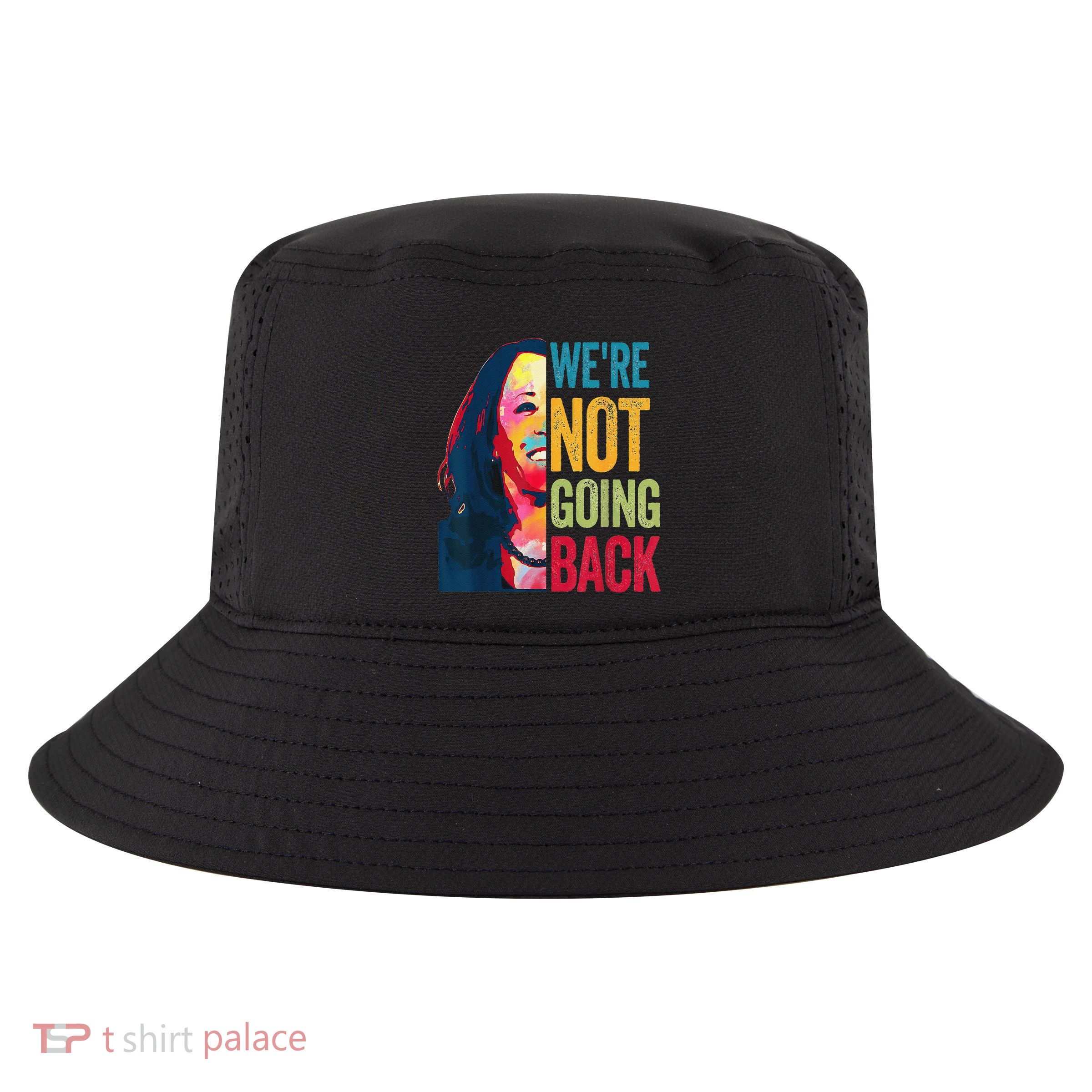 WeRe Not Going Back Cool Comfort Performance Bucket Hat
