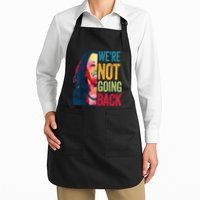 WeRe Not Going Back Apron