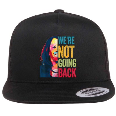 WeRe Not Going Back Flatbill Hat