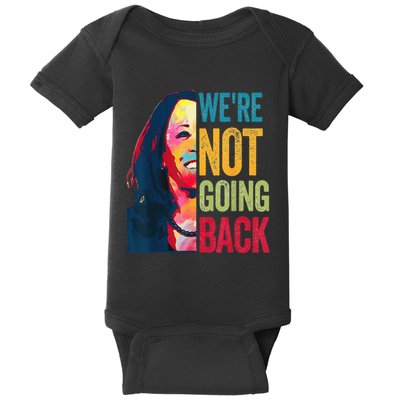 WeRe Not Going Back Baby Bodysuit
