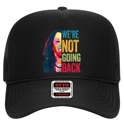 WeRe Not Going Back Trucker Hat
