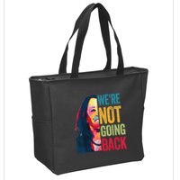 WeRe Not Going Back Zip Tote Bag