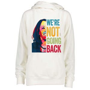 WeRe Not Going Back Womens Funnel Neck Pullover Hood