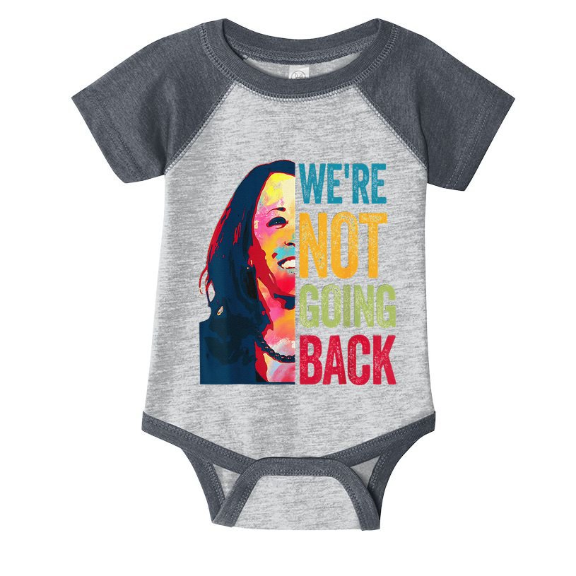 WeRe Not Going Back Infant Baby Jersey Bodysuit