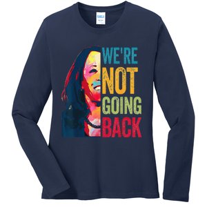 WeRe Not Going Back Ladies Long Sleeve Shirt