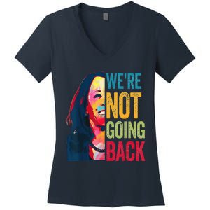 WeRe Not Going Back Women's V-Neck T-Shirt