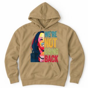 WeRe Not Going Back Hoodie