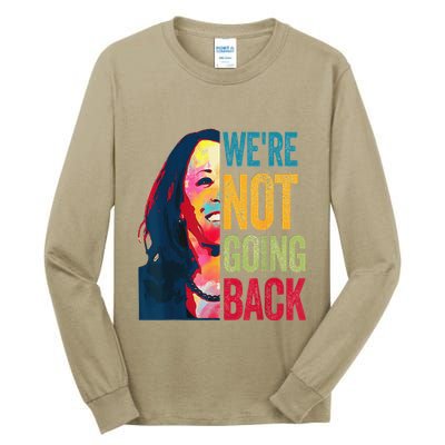 WeRe Not Going Back Tall Long Sleeve T-Shirt