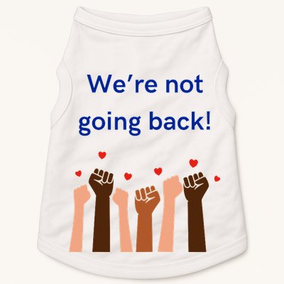 WeRe Not Going Back! Doggie Tank