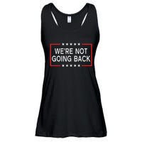 WeRe Not Going Back Funny Slogan Ladies Essential Flowy Tank