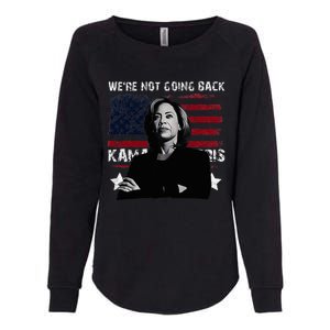 WeRe Not Going Back Democracy Election Vote Womens California Wash Sweatshirt