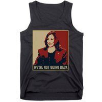 WeRe Not Going Back 2024 American Election Democracy Tank Top