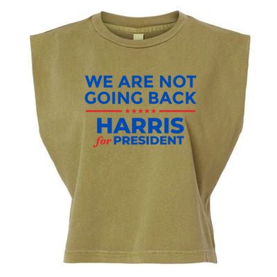 WeRe Not Going Back Kamala Harris For President 2024 Garment-Dyed Women's Muscle Tee