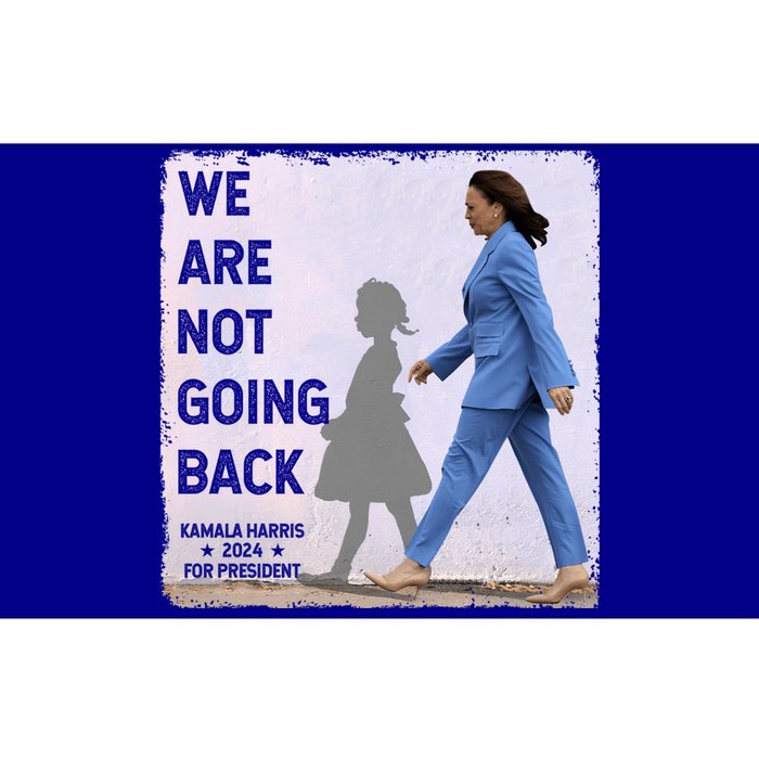 WeRe Not Going Back Kamala Harris Vote Usa President 2024 Gift Bumper Sticker