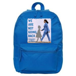 WeRe Not Going Back Kamala Harris Vote Usa President 2024 Gift 16 in Basic Backpack