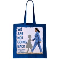 WeRe Not Going Back Kamala Harris Vote Usa President 2024 Gift Tote Bag