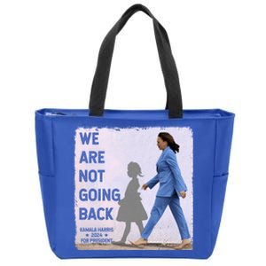 WeRe Not Going Back Kamala Harris Vote Usa President 2024 Gift Zip Tote Bag