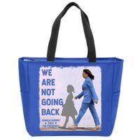 WeRe Not Going Back Kamala Harris Vote Usa President 2024 Gift Zip Tote Bag