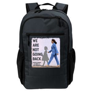 WeRe Not Going Back Kamala Harris Vote Usa President 2024 Gift Daily Commute Backpack