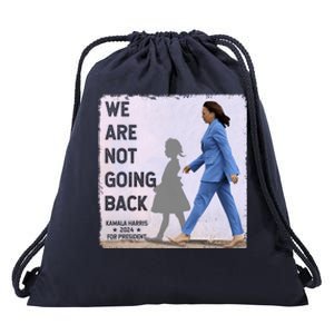 WeRe Not Going Back Kamala Harris Vote Usa President 2024 Gift Drawstring Bag